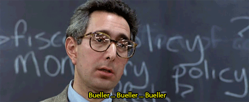 Bueller....gif