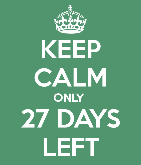 keep-calm-only-27-days-left-15.png